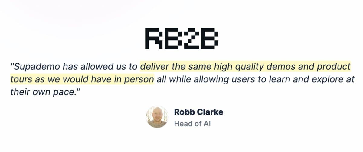 Testimonial of RB2B's Head of AI about Supademo
