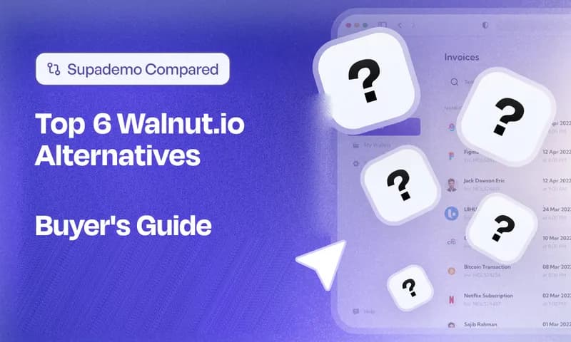 Top 6 Walnut.io Alternatives — compared by Supademo