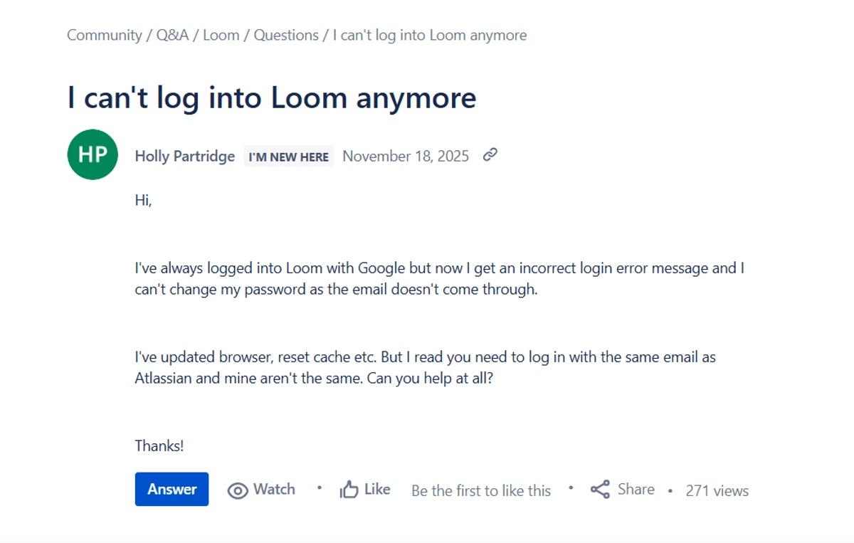 Screenshot of a community Q&A post titled “I can't log into Loom anymore,” where a user describes Google login errors and password reset emails not arriving.