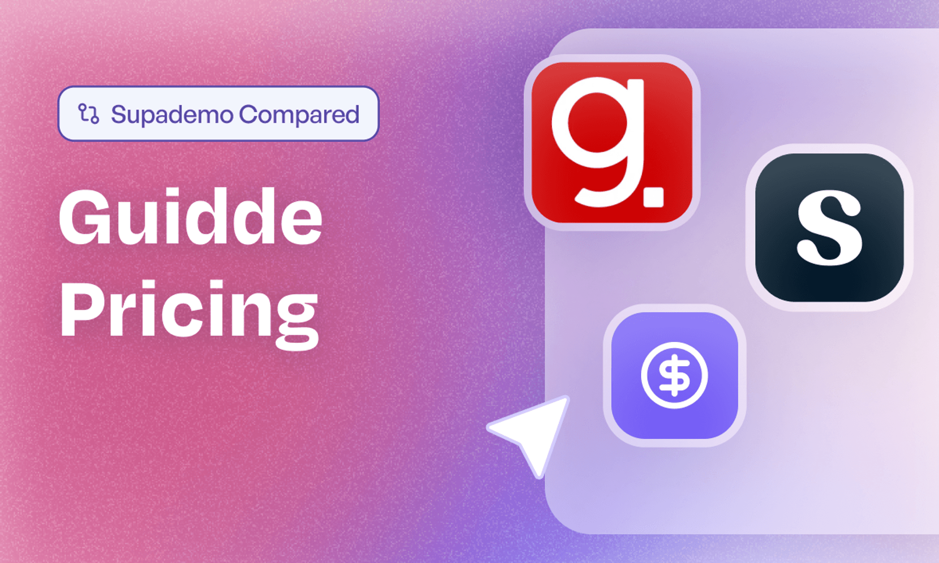 Guidde pricing plans and Supademo comparison for 2026