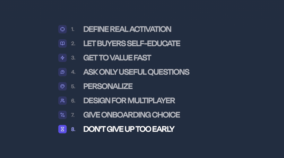 The eight-part playbook: define real activation, let buyers self-educate, get to value fast, ask only useful questions, personalize, design for multiplayer, give onboarding choice, and don't give up too early