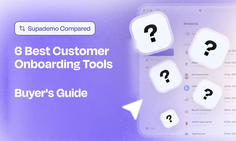 6 Best Customer Onboarding Tools — compared by Supademo