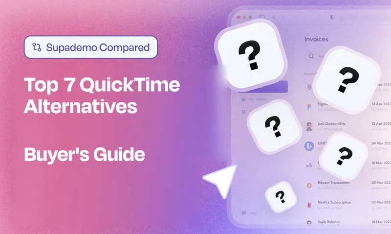 Top 7 QuickTime Alternatives — compared by Supademo