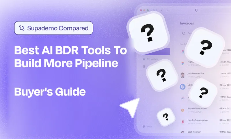 Best AI BDR Tools To Build More Pipeline — compared by Supademo